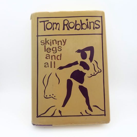 1990 Hardcover Skinny Legs and All by Tom Robbins
