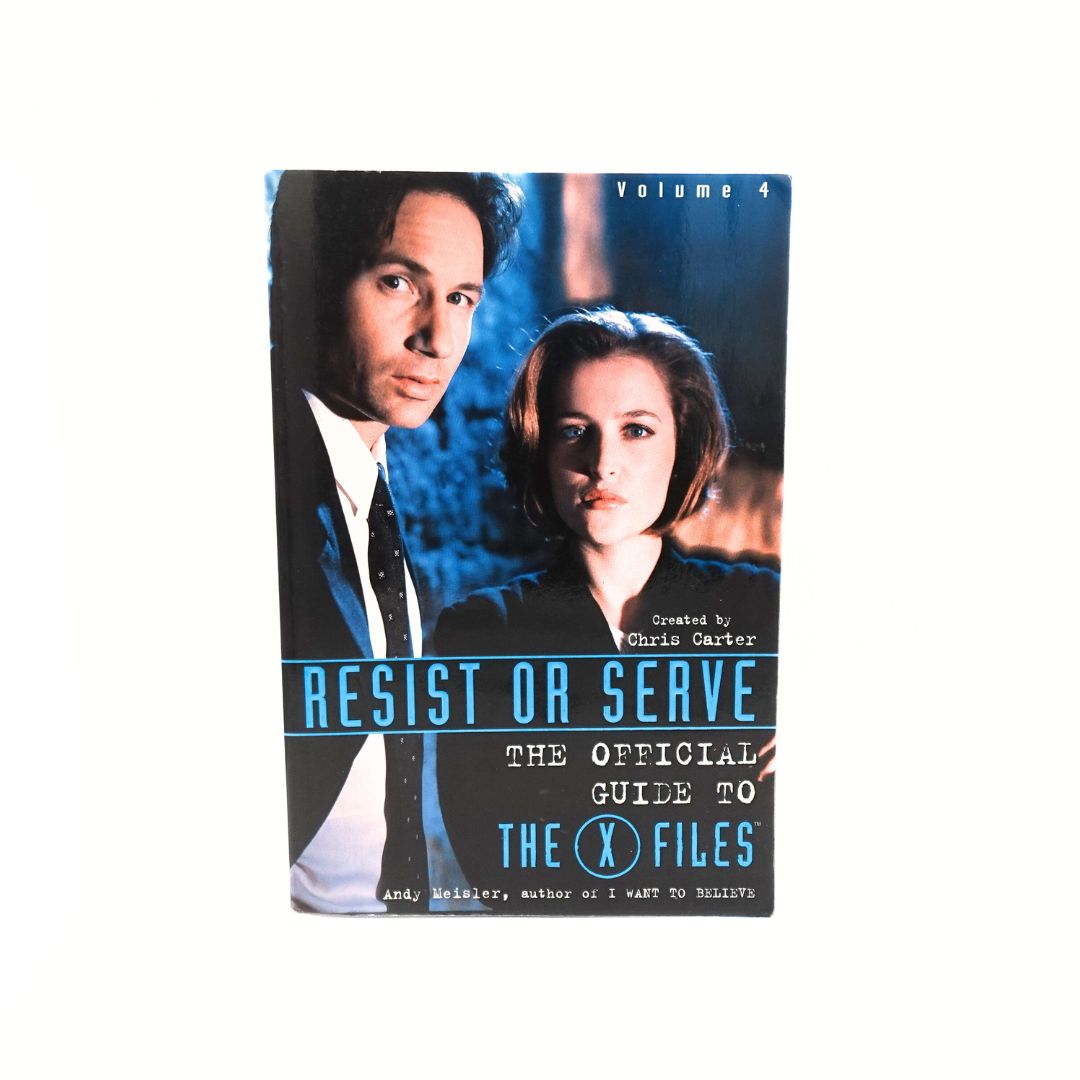 1999 Resist or Serve The Official Guide to The X Files Volume 4