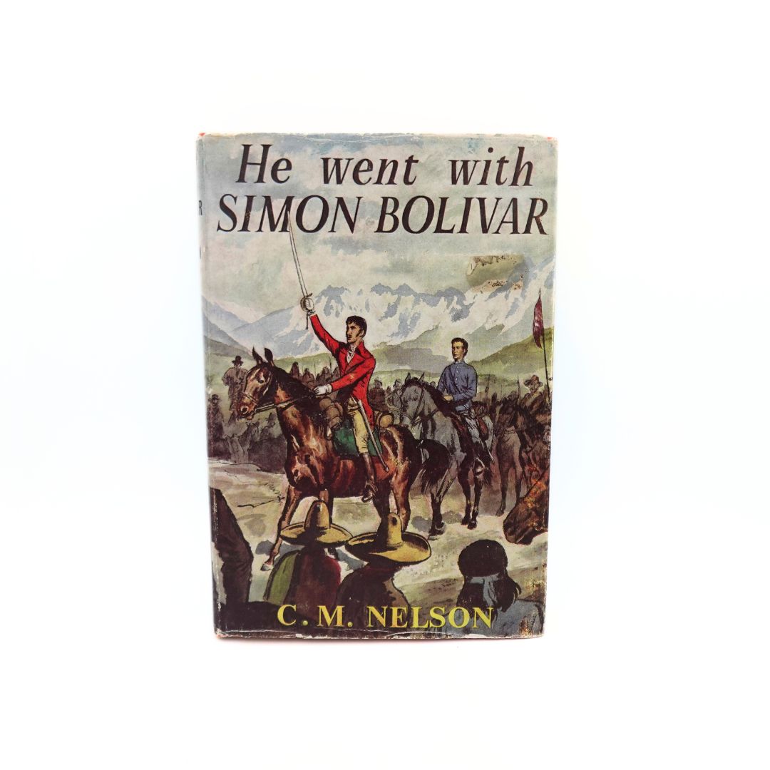 1963 C.M. Nelson He Went With Simon Bolivar