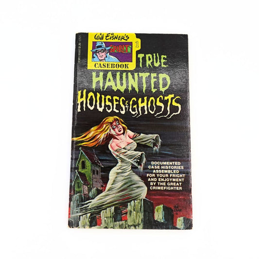 1976 Will Eisner True Haunted Houses & Ghosts