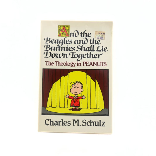 1984 And the Beagles and the Bunnies Shall Lie Down Together: The Theology in Peanuts