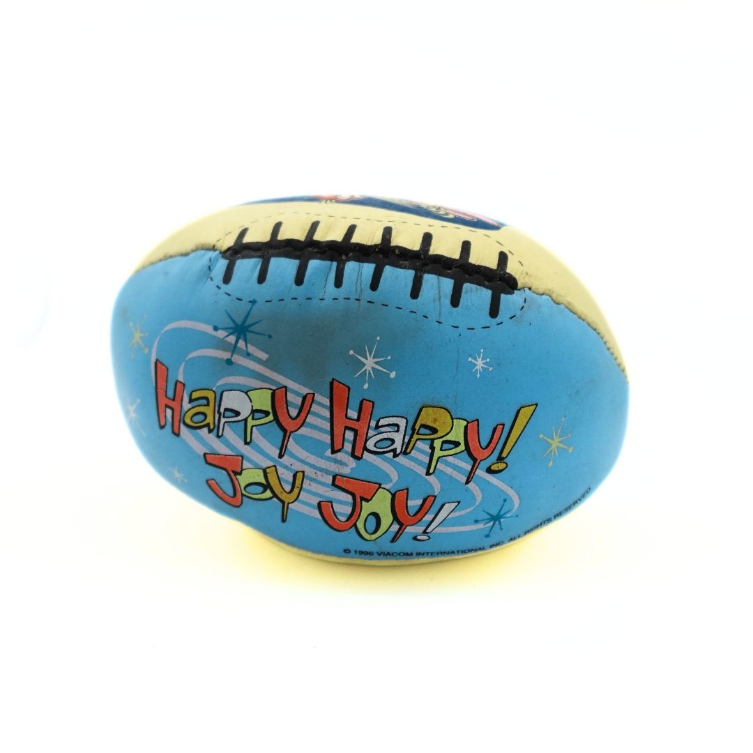 Ren & Stimpy football toy with the words Happy Happy! Joy Joy! on the side