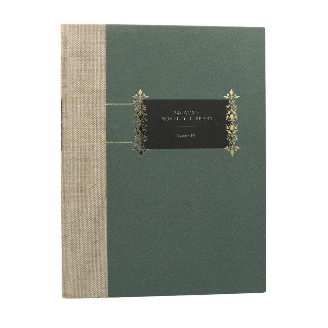 A hardcover book with a dark green cover, a beige linen-textured spine, and a black label with gold decorative borders reading 'The Acme Novelty Library' and 'Number 18'.