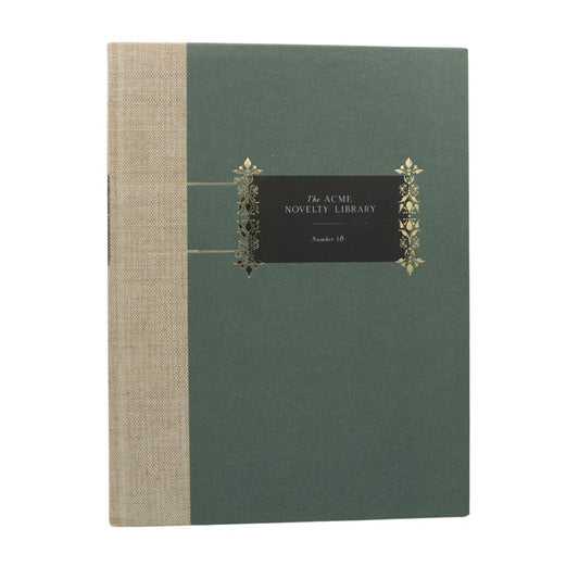 A hardcover book with a dark green cover, a beige linen-textured spine, and a black label with gold decorative borders reading 'The Acme Novelty Library' and 'Number 18'.