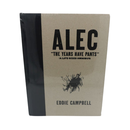 Front cover of a black and brown book called Alec The Years Have Pants by Eddie Campbell